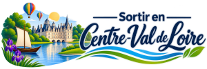 Sortir en Centre-Val de Loire